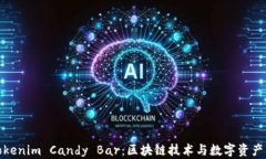 全面解析Tokenim Candy Bar：区