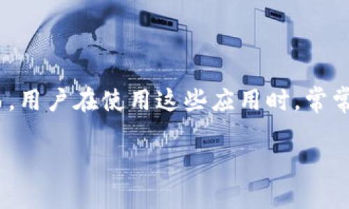 在这个复杂的数字时代，越来越多的人开始使用加密货币和区块链技术。其中，钱包应用程序在区块链生态系统中扮演着不可或缺的角色。然而，用户在使用这些应用时，常常会遇到各种技术问题。例如，最近许多华为手机用户反馈无法使用Tokenim钱包。本文将深入探讨这个问题，分析可能的原因，并提供解决方案。

华为手机无法使用Tokenim钱包的原因及解决方案