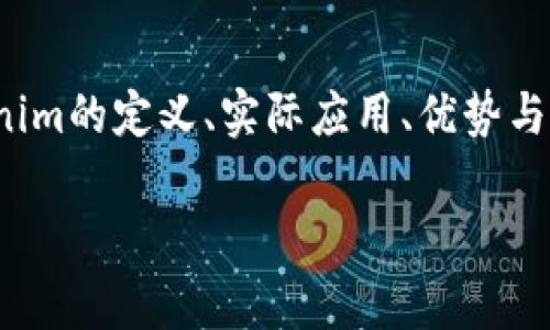 为了提供一个有关“Tokenim”的清晰深入的讨论，我们可以从以下几个方面进行探讨，包括Tokenim的定义、实际应用、优势与劣势、以及常见问题等。以下是完整的、关键词、内容主体大纲以及相关问题及其详细讨论的结构。

Tokenim：区块链技术的新前沿，解析其应用与未来潜力