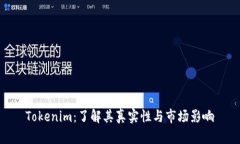 Tokenim：了解其真实性与市