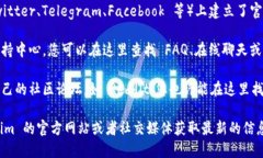 关于 Tokenim 客服的具体信