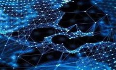 在Tokenim等区块链和加密货