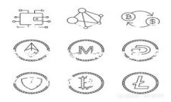 在 Tokenim 等区块链或加密