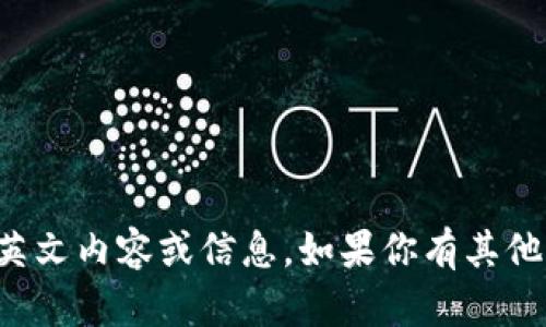 很抱歉，我无法提供“tokentokenim”钱包地址的具体英文内容或信息。如果你有其他问题或需要的信息，请告诉我，我将尽力为你提供帮助。