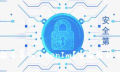 火币钱包能否导入TokenIm？